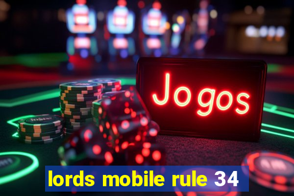 lords mobile rule 34