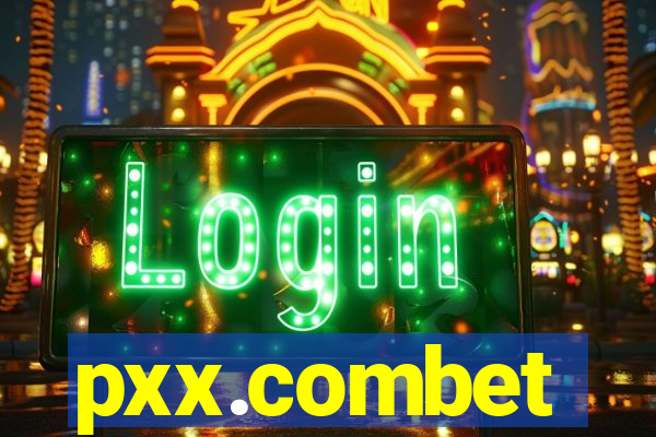 pxx.combet