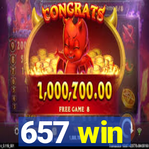 657 win