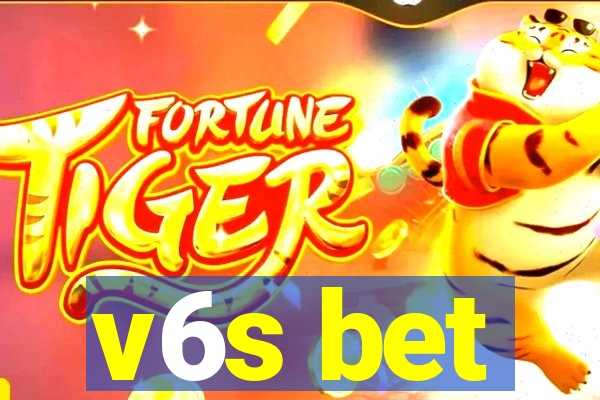 v6s bet