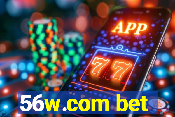 56w.com bet