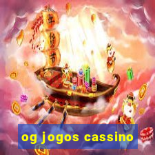 og jogos cassino