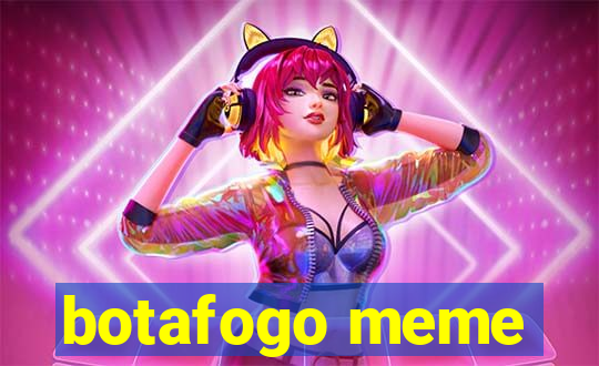 botafogo meme