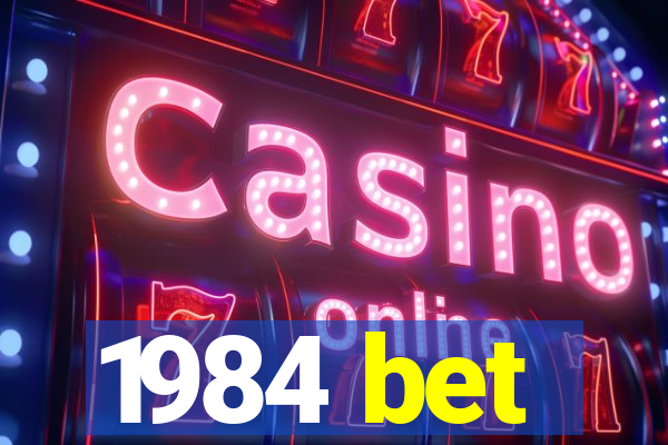 1984 bet
