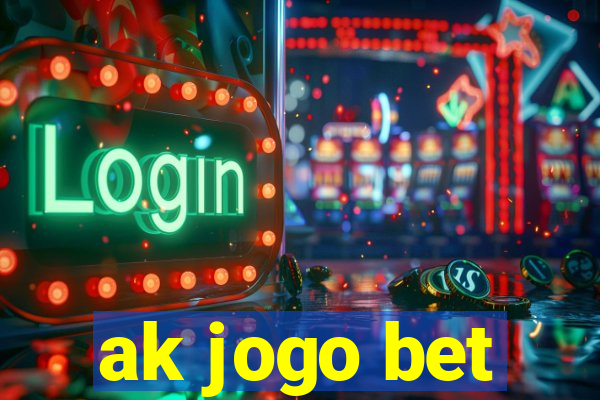 ak jogo bet