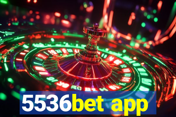 5536bet app
