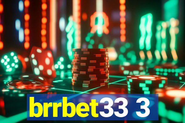 brrbet33 3