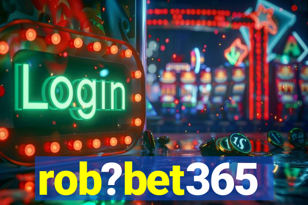 rob?bet365