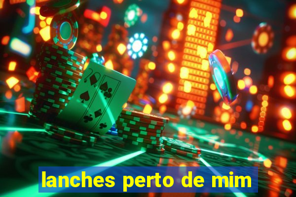 lanches perto de mim