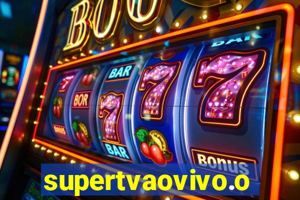 supertvaovivo.oi