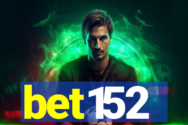 bet152