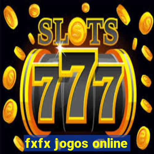 fxfx jogos online