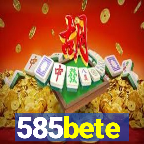 585bete