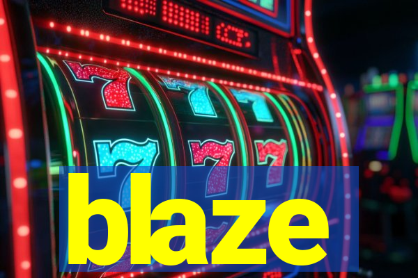 blaze