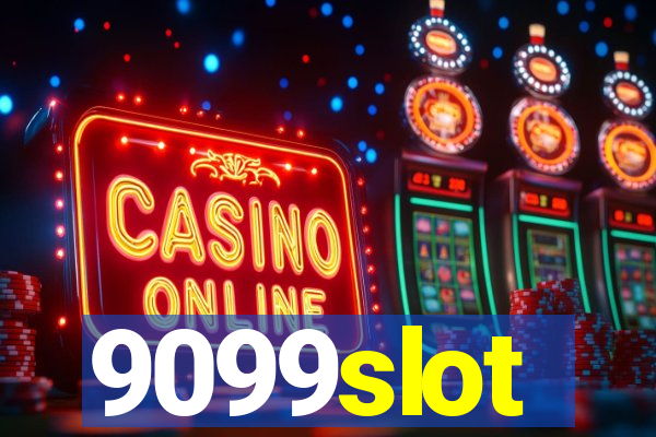 9099slot