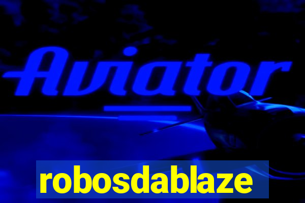 robosdablaze