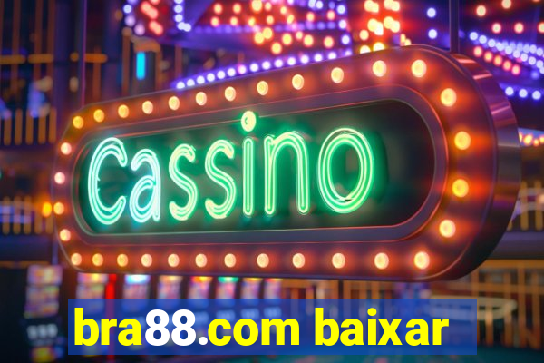bra88.com baixar