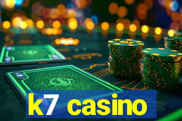 k7 casino