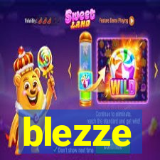 blezze