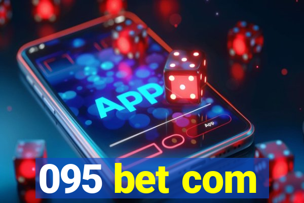 095 bet com