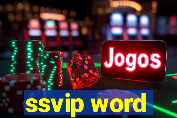 ssvip word