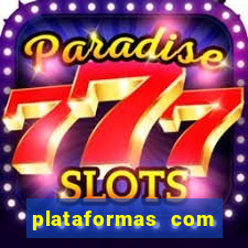 plataformas com jogo demo