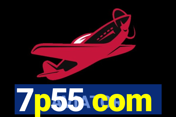 7p55 com