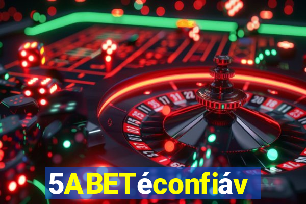 5ABETéconfiável