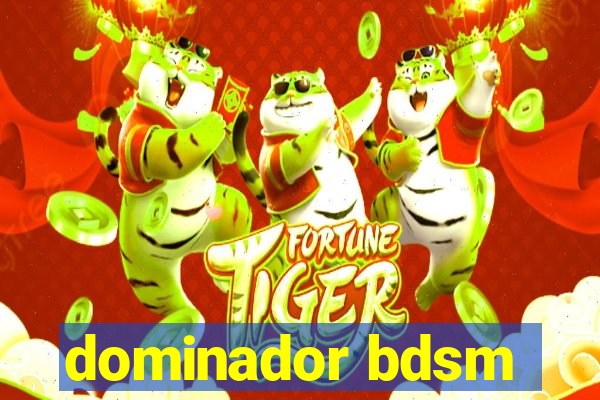 dominador bdsm