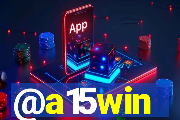 @a15win