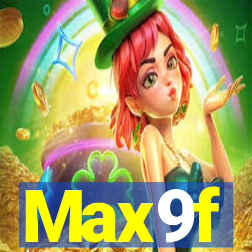 Max9f