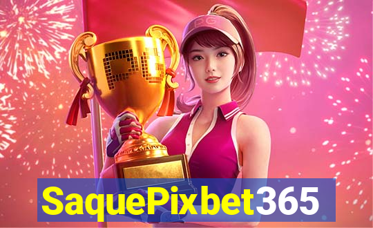SaquePixbet365