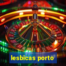 lesbicas porto