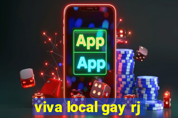 viva local gay rj