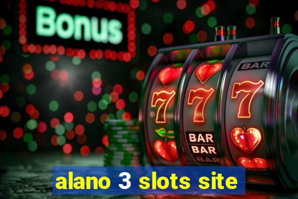 alano 3 slots site