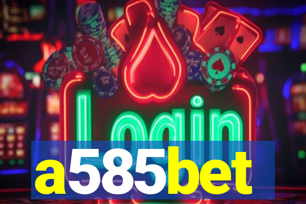a585bet