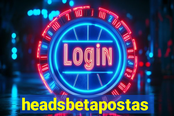 headsbetapostas