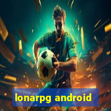 lonarpg android