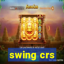 swing crs