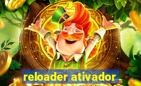 reloader ativador