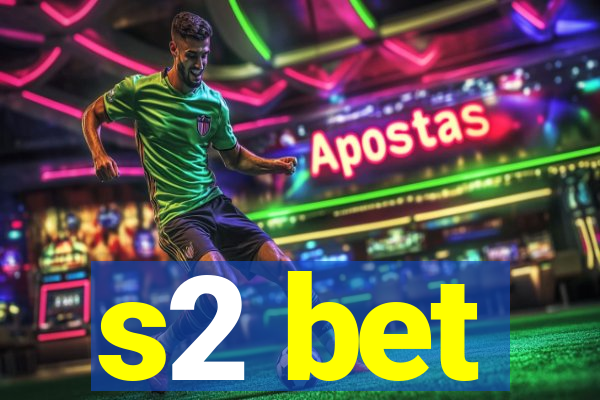 s2 bet
