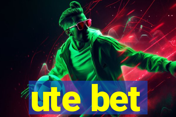 ute bet