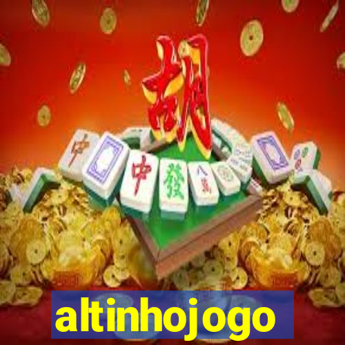 altinhojogo