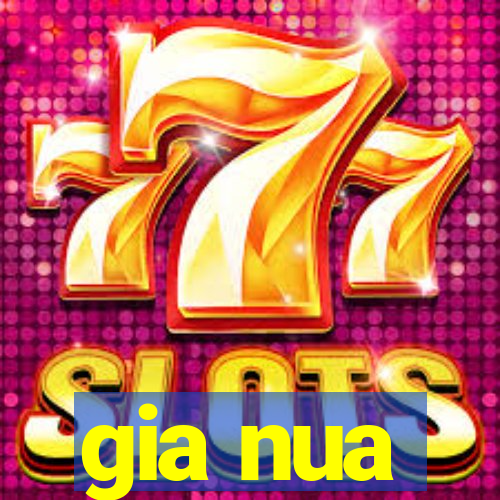 gia nua