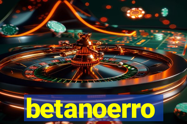 betanoerro