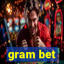 gram bet