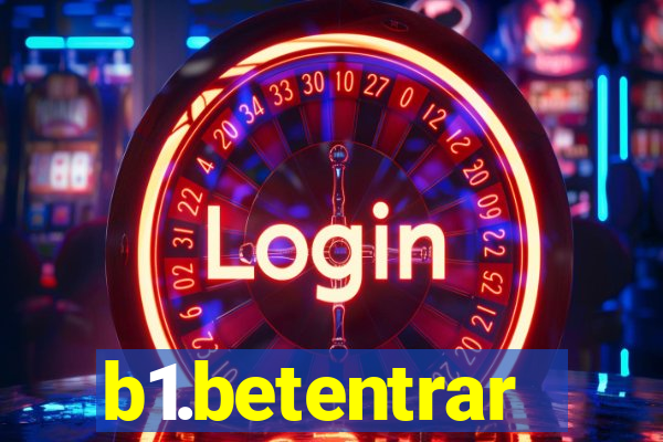 b1.betentrar
