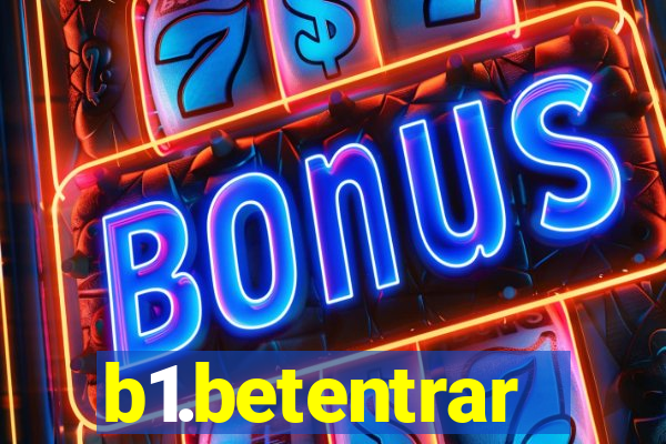 b1.betentrar