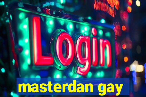 masterdan gay