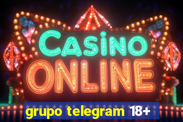 grupo telegram 18+